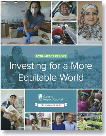 Investing in a More Equitable World-2020 Impact Report-Calvert Impact Cap