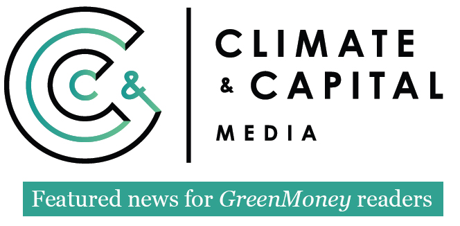 Climate and Capital Media Featured News